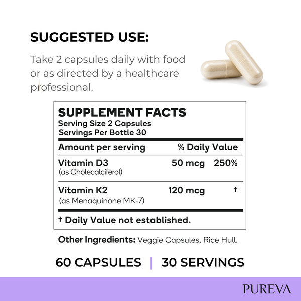 Supplement facts: 2 capsules serving, 30 servings, Vitamin D3 50mcg, Vitamin K2 120mcg MK-7